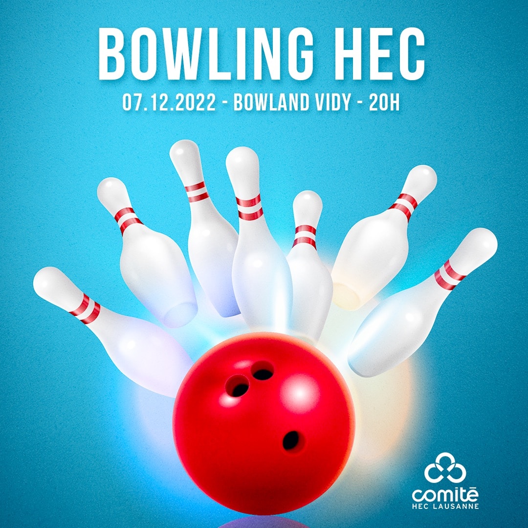 Affiche de la soirée Bowling 2022 du Comité HEC, des quilles blanches sur fond bleu clair avec une boulle de bolwing rouge leur arrivant dessus.